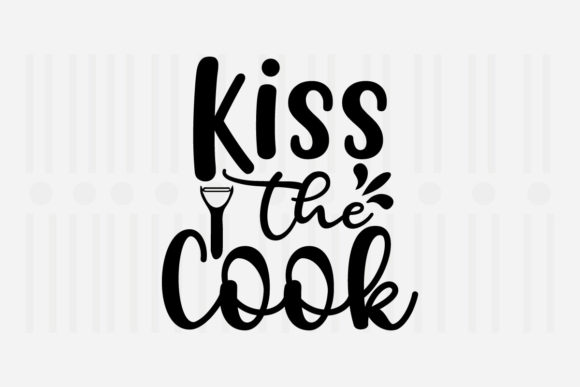 Kiss the Cook SVG: A Designer’s Real-World Review