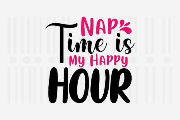 Nap Time is My Happy: A Designer’s Review of This Mother’s Day SVG