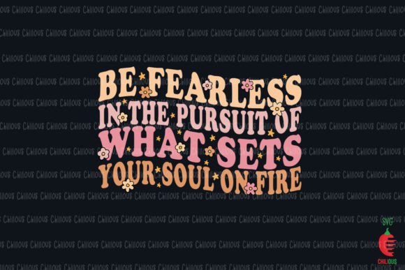 Review: Be Fearless Your Soul on Fire for Embroidery