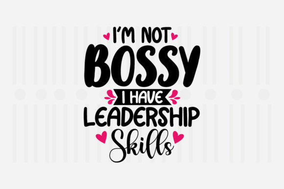 Review: I’m Not Bossy, I Have Mother’s Day SVG