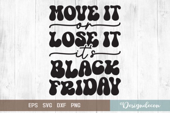 Review: Move It or Lose It Black Friday SVG