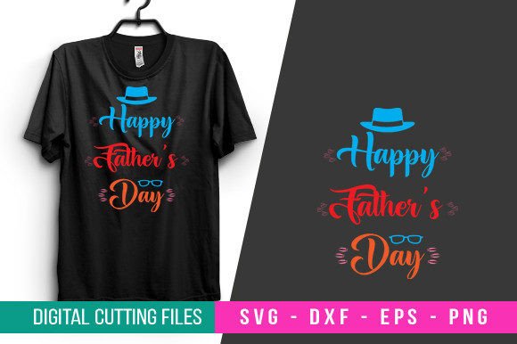 Reviewing the Happy Father s Day T-Shirt Design Svg for Stitchers