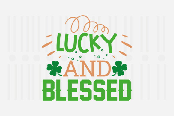 Reviewing the Lucky and Blessed St. Patrick’s Day SVG