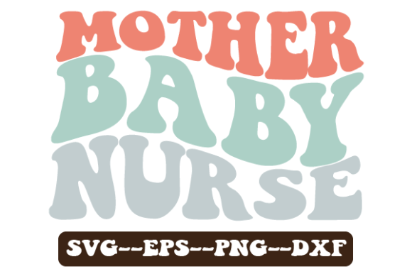 Reviewing the Mother Baby Nurse Wavy Svg Sublimation